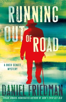 Hardcover Running Out of Road: A Buck Schatz Mystery Book