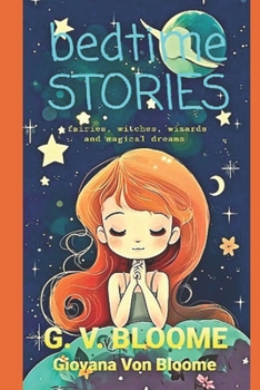 Paperback Bedtime Stories: Fairies, Witches, Wizards and Magical Dreams Book