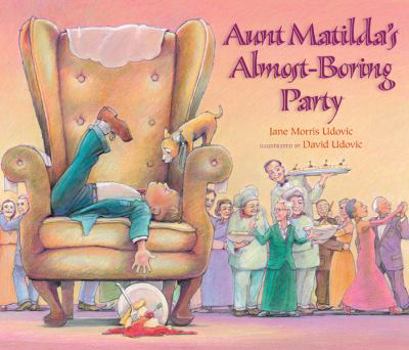 Hardcover Aunt Matilda's Almost-Boring Party Book