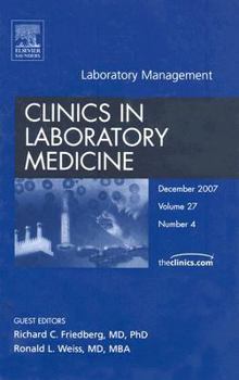 Laboratory Management, An Issue of Clinics in Laboratory Medicine (The Clinics: Internal Medicine)