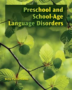 Paperback Preschool and School-Age Language Disorders Book