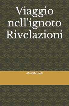 Paperback Viaggio nell'ignoto Rivelazioni [Italian] [Large Print] Book