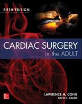 Hardcover Cardiac Surgery in the Adult Fifth Edition Book