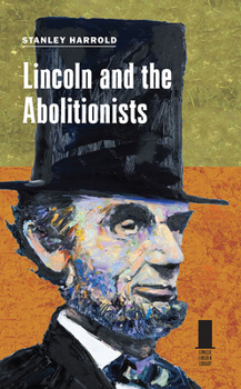 Hardcover Lincoln and the Abolitionists Book