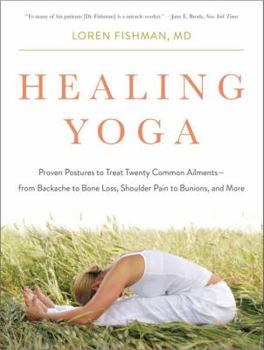 Paperback Healing Yoga: Proven Postures to Treat Twenty Common Ailments from Backache to Bone Loss, Shoulder Pain to Bunions, and More Book