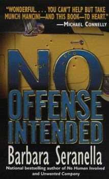 No Offense Intended - Book #2 of the Munch Mancini