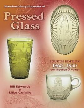 Hardcover Standard Encyclopedia of Pressed Glass: 1860-1930 Identification & Values Book