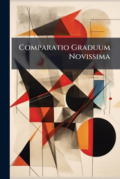 Paperback Comparatio Graduum Novissima Book