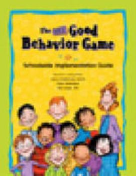 Paperback The Pax Good Behavior Game: Schoolwide Implementation Guide Book