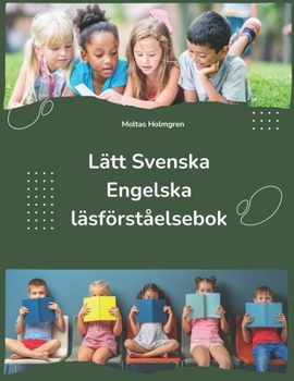 Lätt Svenska Engelska läsförståelsebok: Easy Swedish English Reading Comprehension Book (Swedish Edition)
