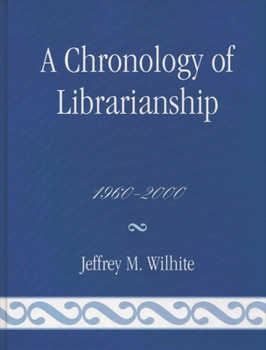 Hardcover Chronology of Librarianship, 1960-2000 Book