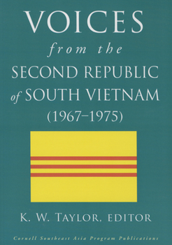 Hardcover Voices from the Second Republic of South Vietnam (1967-1975) Book