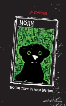 Paperback Hölly: Höllen Tore in neue Welten [German] Book
