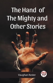 Paperback The Hand of the Mighty and Other Stories Book