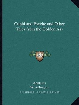 Paperback Cupid and Psyche and Other Tales from the Golden Ass Book
