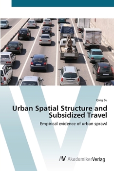Paperback Urban Spatial Structure and Subsidized Travel Book