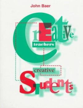 Paperback Creative Teachers, Creative Students Book