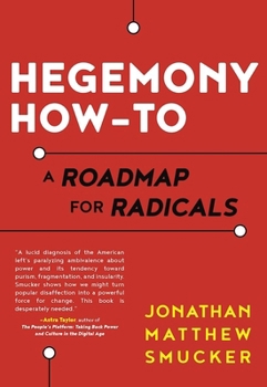 Paperback Hegemony How-To: A Roadmap for Radicals Book