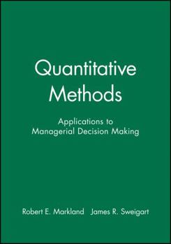 Hardcover Quantitative Methods: Applications to Managerial Decision Making Book