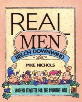 Paperback Real Men Belch Downwind Book