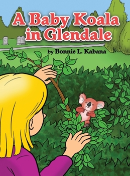 Hardcover A Baby Koala in Glendale Book