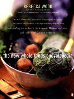 Paperback The New Whole Foods Encyclopedia: A Comprehensive Resource for Healthy Eating Book