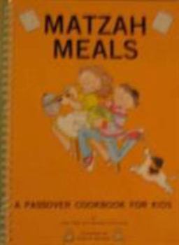 Paperback Matzah Meals: A Passover Cookbook for Kids Book