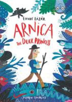 Hardcover Arnica, the Duck Princess Book
