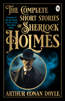 Paperback The Complete Short Stories of Sherlock Holmes Book