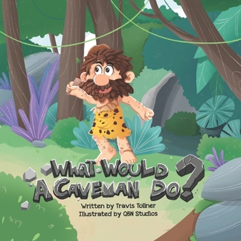 Paperback What Would A Caveman Do? Book