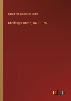 Challenger-Briefe, 1872-1875 (German Edition)