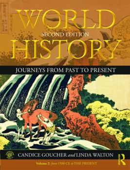 Paperback World History: Journeys from Past to Present - Volume 2: From 1500 CE to the Present Book