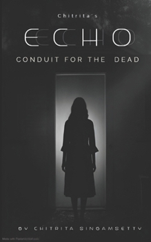 Paperback Echo: Conduit for the Dead Book