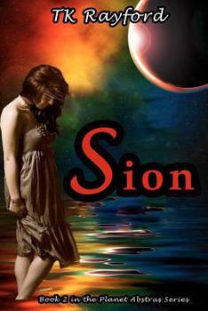 Sion - Book #2 of the Planet Abstrus