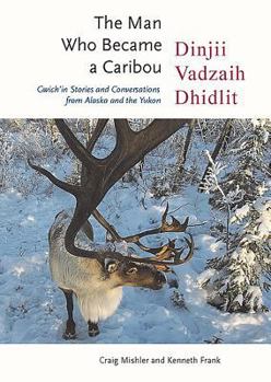 Paperback The Man Who Became a Caribou Book