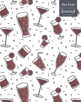 Dot Grid Journal: Notebook Planner with Unique Drinks Themed Cover Design
