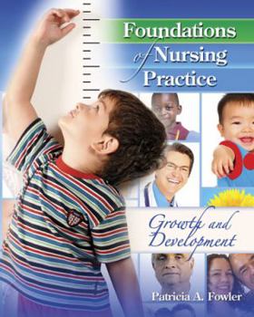 Paperback Foundations of Nursing Practice: Growth AND Development Book