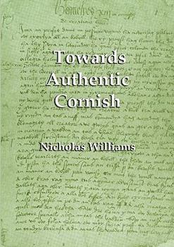 Paperback Towards Authentic Cornish Book