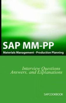 Paperback SAP MM / Pp Interview Questions, Answers, and Explanations: SAP Production Planning Certification Book