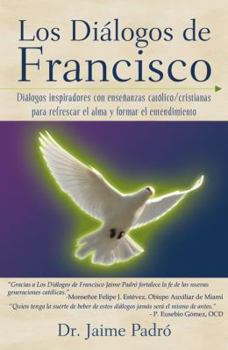 Paperback Los Dialogos de Francisco (Spanish Edition) [Spanish] Book