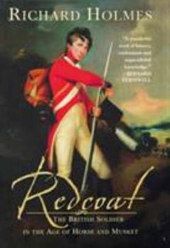 Hardcover Redcoat: The British Soldier in the Age of Horse and Musket Book