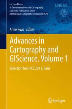 Paperback Advances in Cartography and Giscience. Volume 1: Selection from ICC 2011, Paris Book