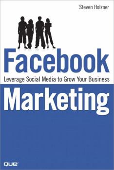 Paperback Facebook Marketing: Leverage Social Media to Grow Your Business Book