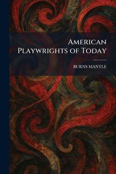 American Playwrights of Today