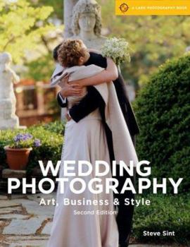 Paperback Wedding Photography, 2nd Edition: Art, Business & Style Book