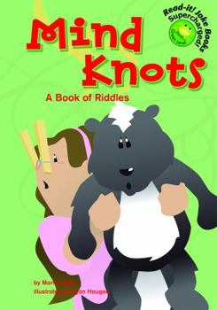 Hardcover Mind Knots: A Book of Riddles Book