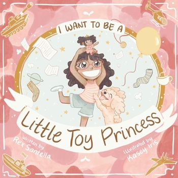 Paperback I Want To Be A Little Toy Princess Book