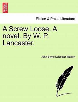 Paperback A Screw Loose. a Novel. by W. P. Lancaster. Book