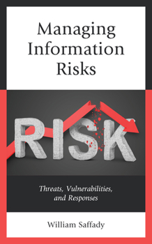 Paperback Managing Information Risks: Threats, Vulnerabilities, and Responses Book