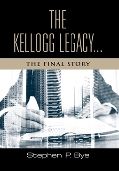 Hardcover The Kellogg Legacy: The Final Story Book
